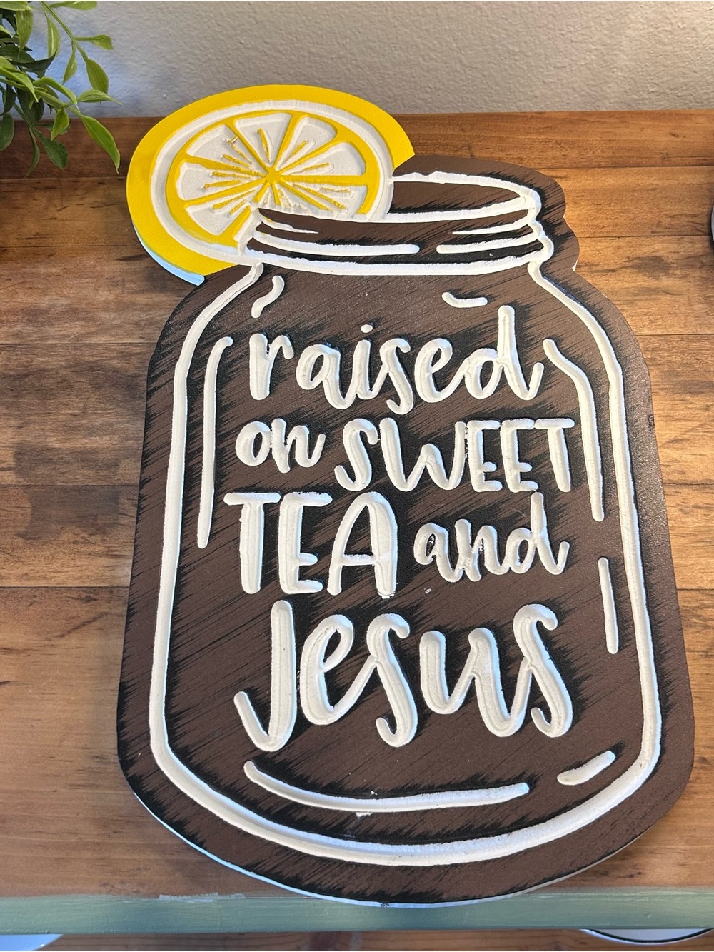 Raised On Sweet Tea And Jesus Mason Jar Wood Wall Sign - Rustic Farmhouse Decor